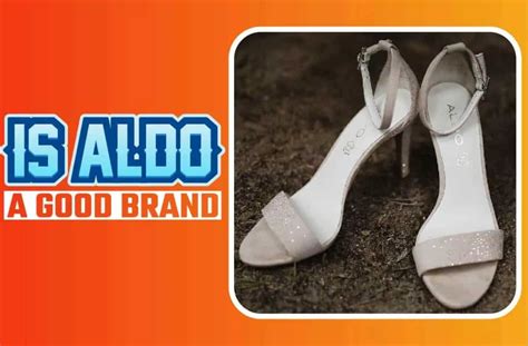 is aldo a good brand.